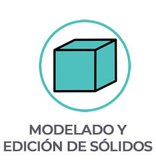 MODELADO Y EDICION DE SOLIDOS